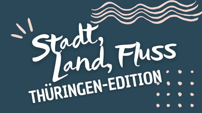 Stadt, Land, Fluss: Die Thüringen-Edition für Kinder und Jugendliche