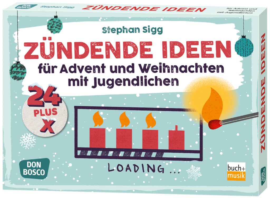 1 24 plus X zündende Ideen für Advent und Weihnachten mit Jugendlichen